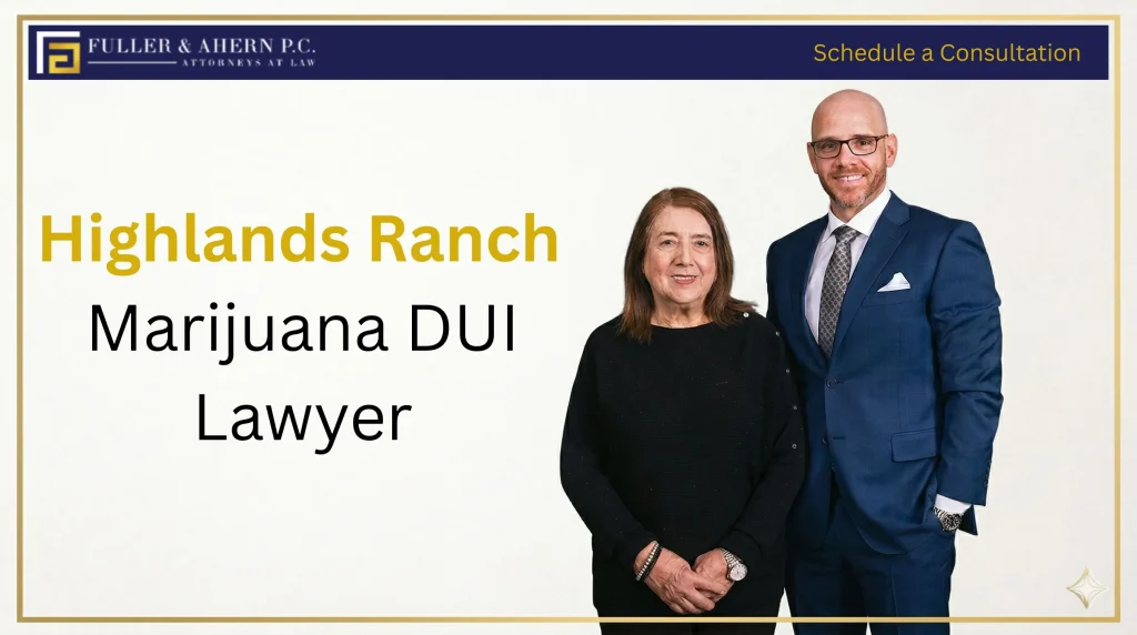 highlands ranch marijuana dui lawyer