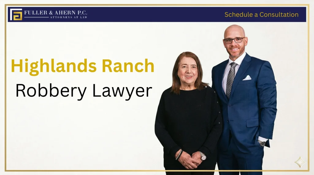 highlands ranch robbery lawyer highlands ranch robbery lawyer